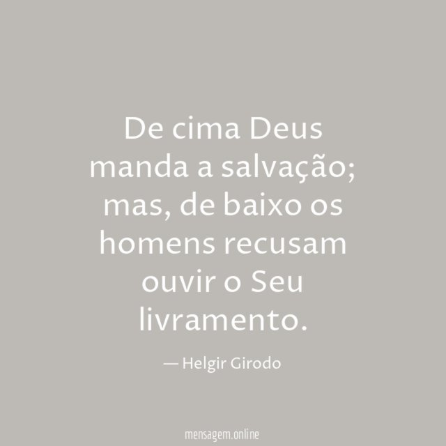 De cima Deus manda a salvação