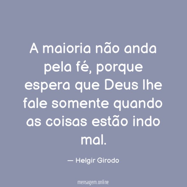 A maioria não anda pela fé