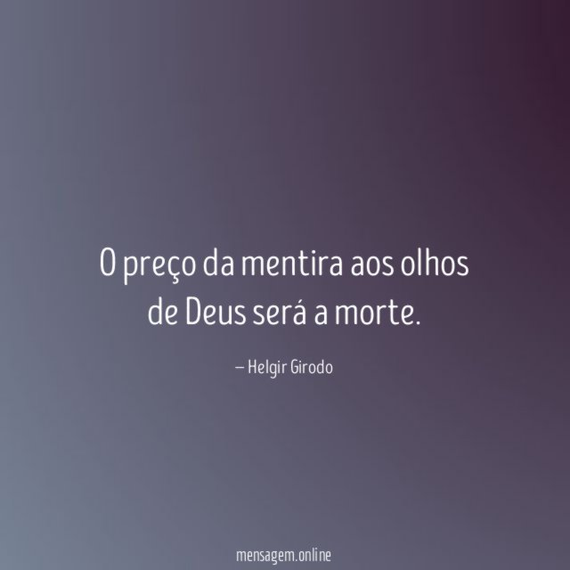 O preço da mentira aos olhos de Deus será a morte