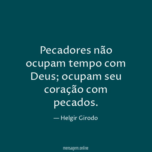 Pecadores não ocupam tempo com Deus