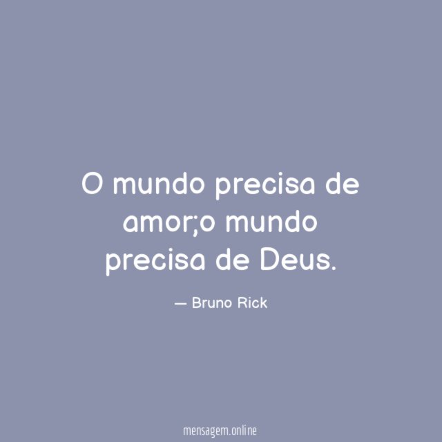 O mundo precisa de amor