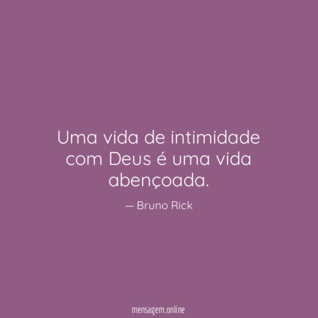 Uma vida de intimidade com Deus é uma vida abençoada