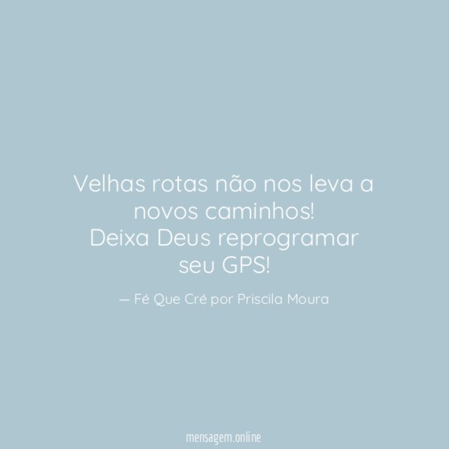 Velhas rotas não nos leva a novos caminhos