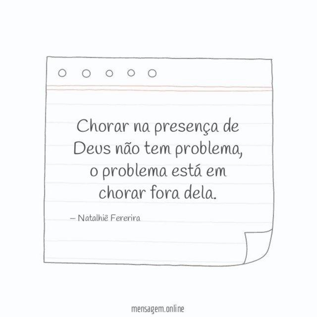 Chorar na presença de Deus não tem problema