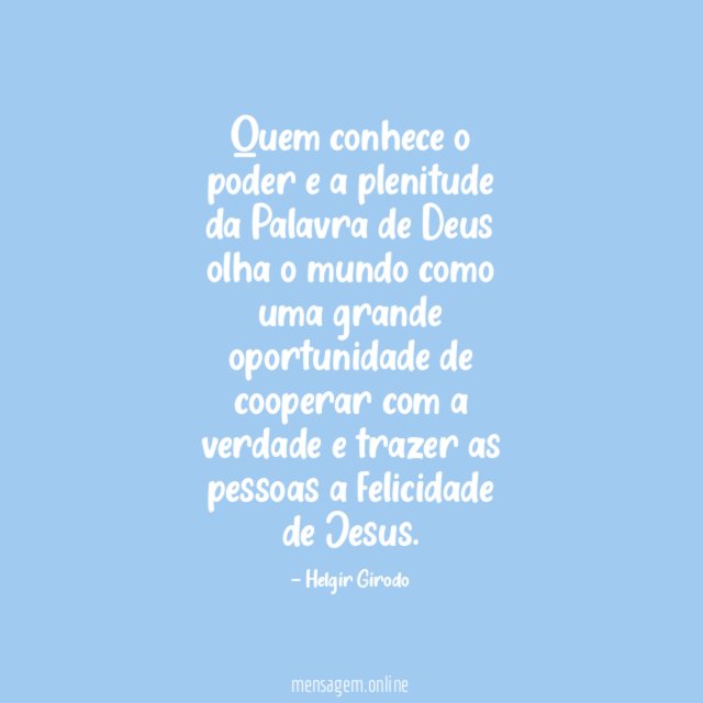 Quem conhece o poder e a plenitude da