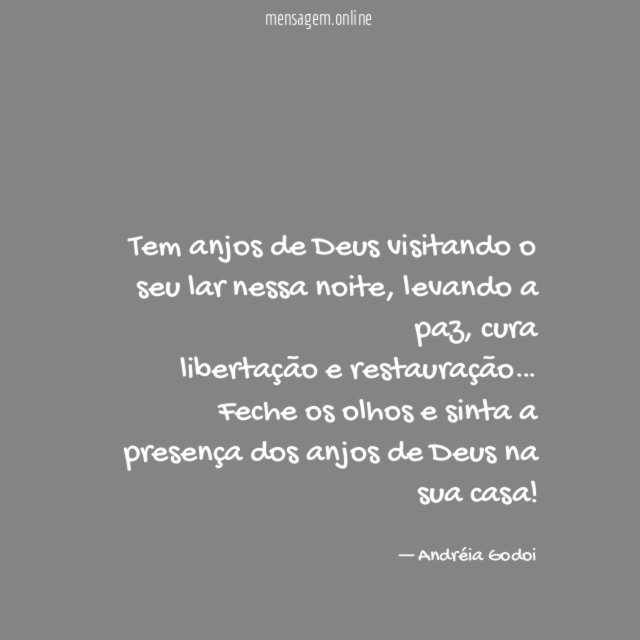 Tem anjos de Deus visitando o seu lar nessa noite