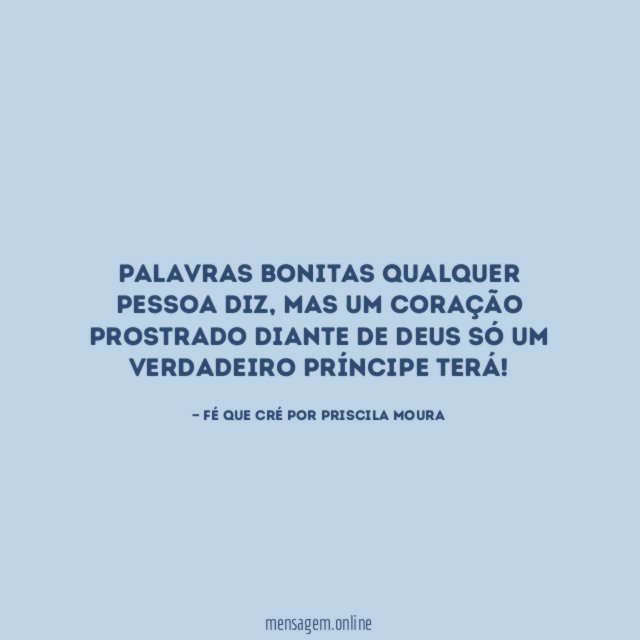 Palavras bonitas qualquer pessoa diz