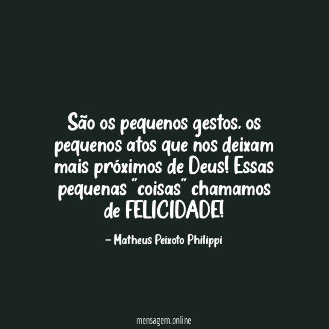 São os pequenos gestos