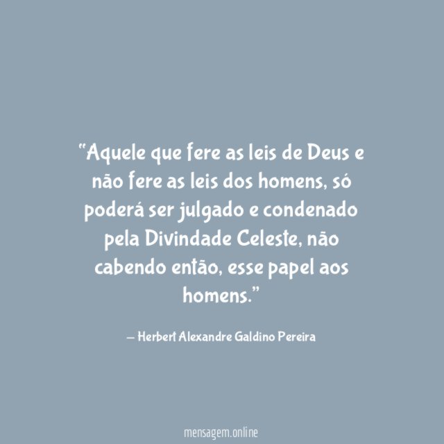 Aquele que fere as leis de Deus