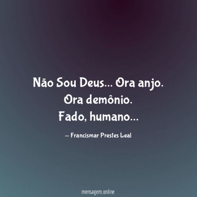 Não Sou Deus…