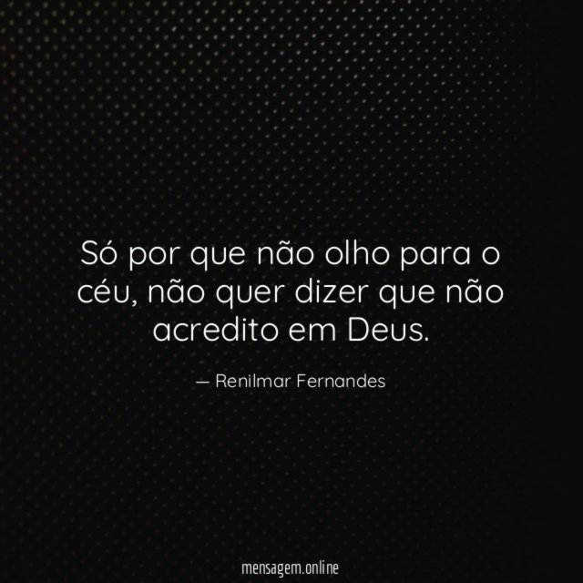 Só por que não olho para o céu