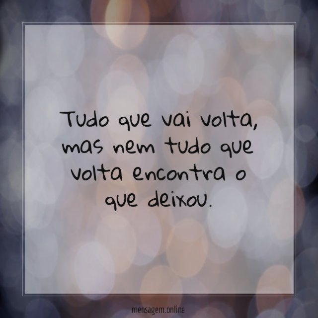 Tudo que vai volta