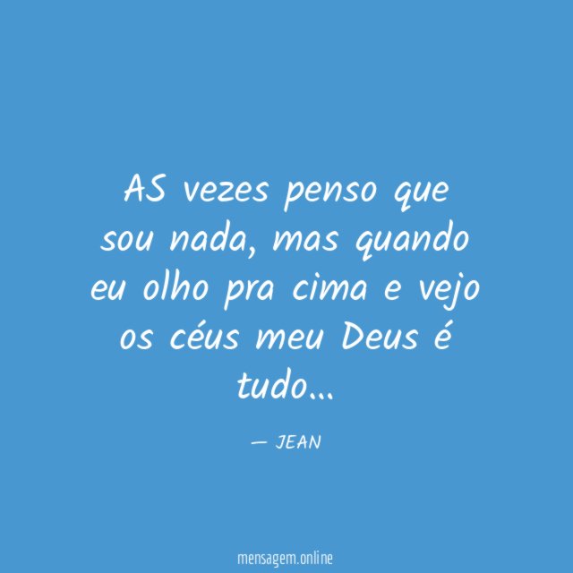AS vezes penso que sou nada