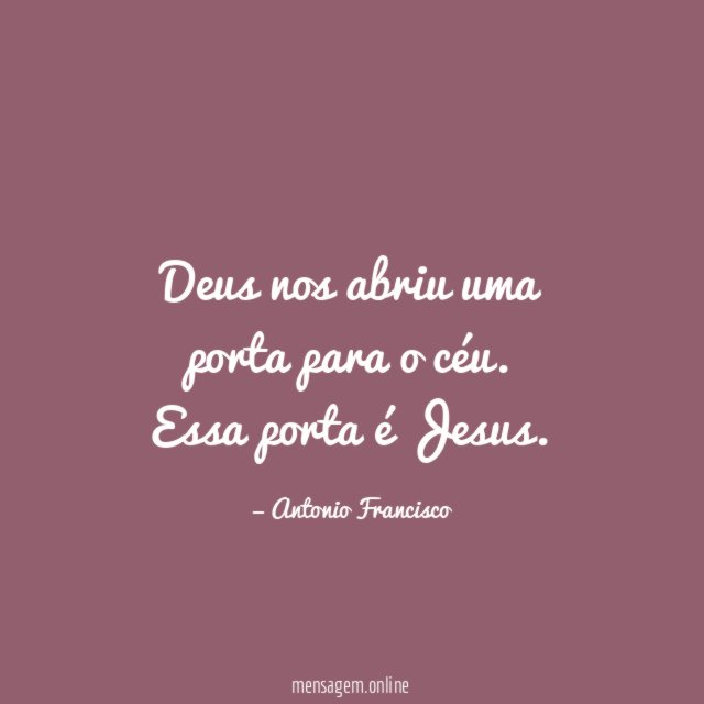 Deus nos abriu uma porta para o céu