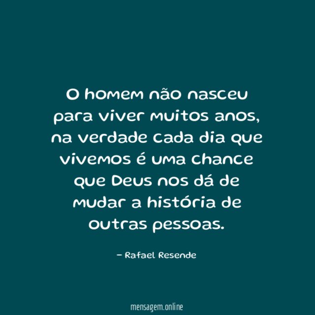 O homem não nasceu para viver muitos anos