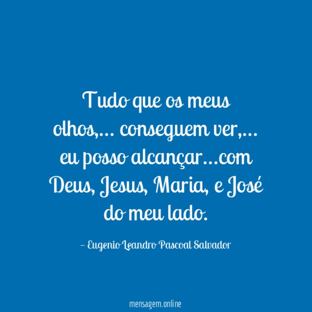 Tudo que os meus olhos