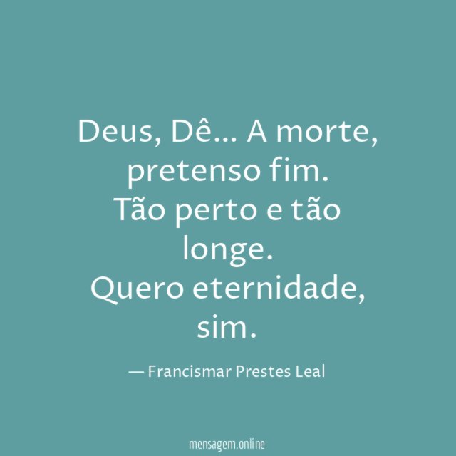 Deus, Dê…