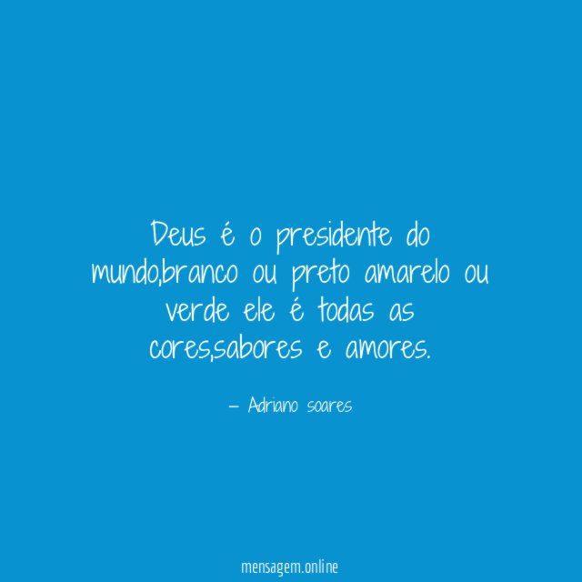 Deus é o presidente do mundo