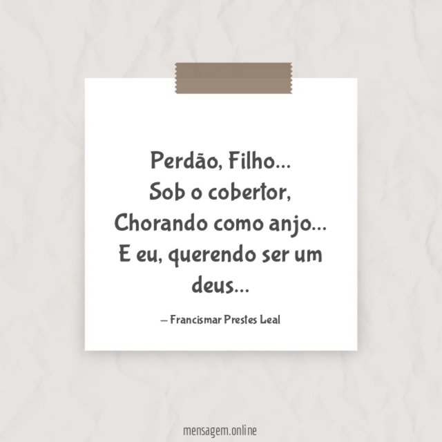 Perdão, Filho…