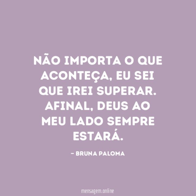 Não importa o que aconteça