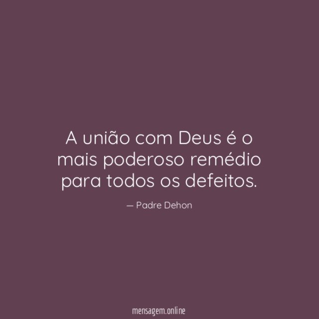 A união com Deus é o mais poderoso