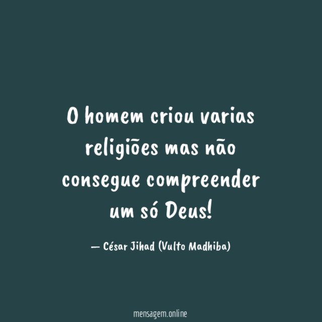 O homem criou varias religiões mas não consegue