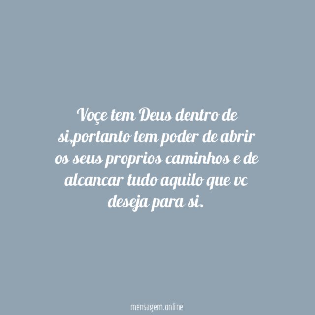 voçe tem Deus dentro de si