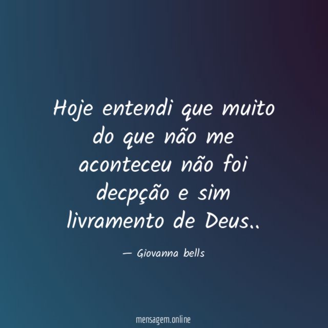 Hoje entendi que muito do que não me