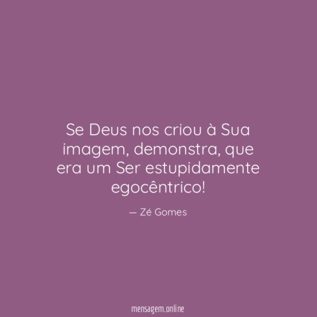 Se Deus nos criou à Sua imagem