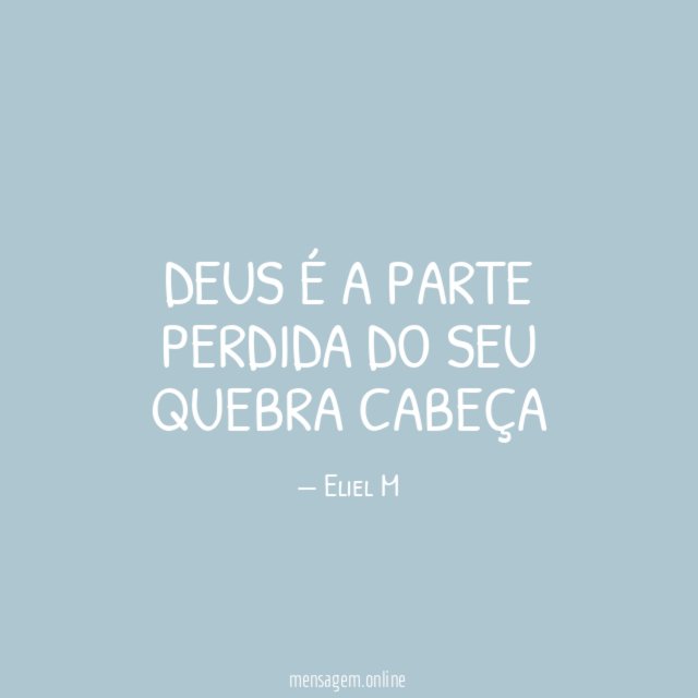 Deus é a parte Perdida do seu Quebra cabeça