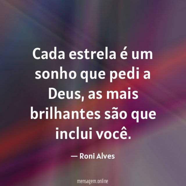 Cada estrela é um sonho que pedi a Deus