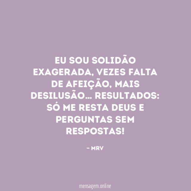 eu sou solidão exagerada