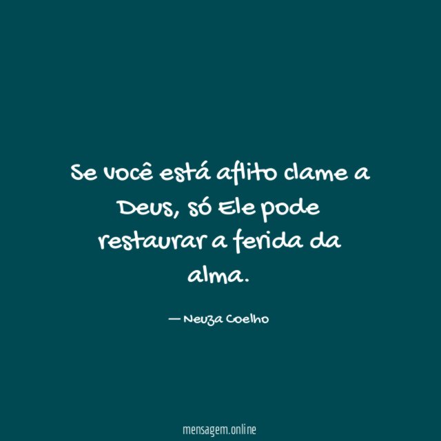 Se você está aflito clame a Deus