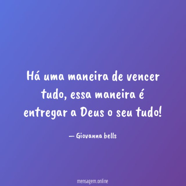 Há uma maneira de vencer tudo