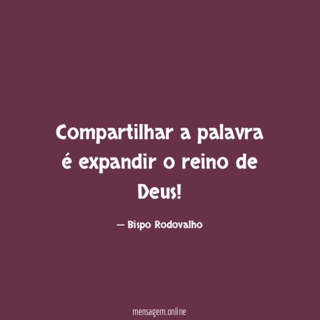 Compartilhar a palavra é expandir o reino de Deus