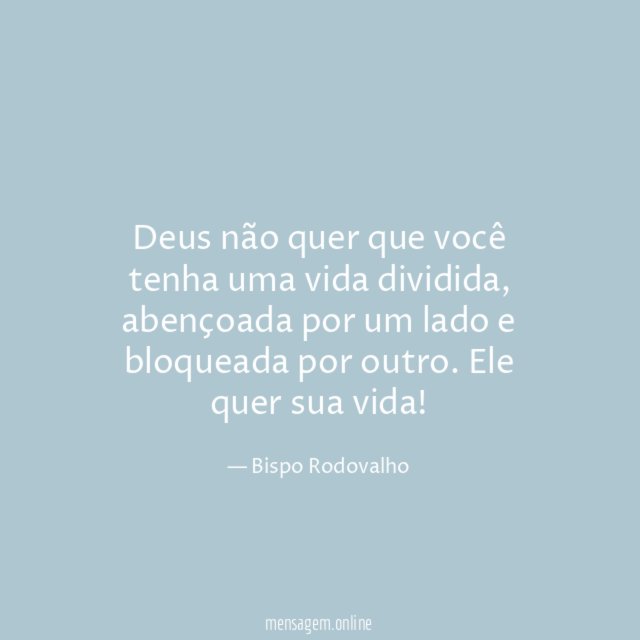Deus não quer que você tenha uma vida dividida