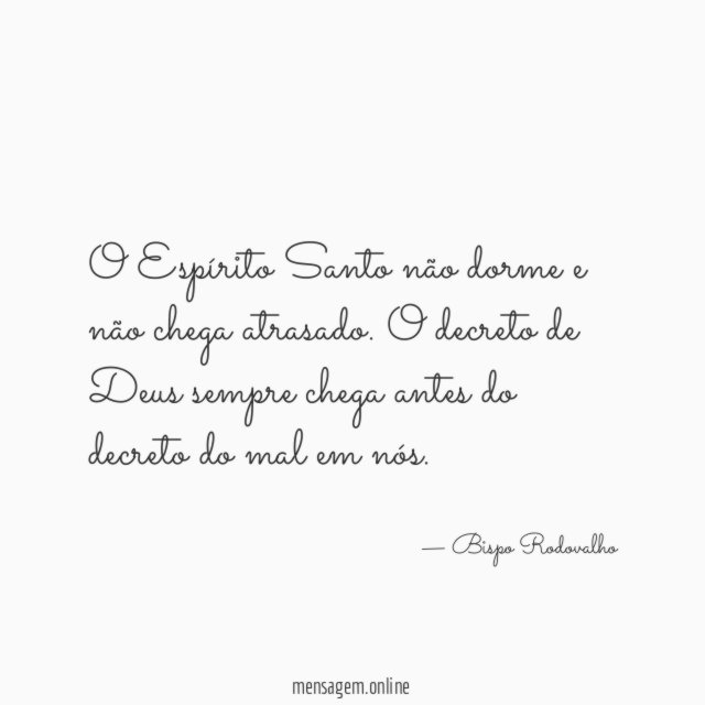 O Espírito Santo não dorme e não chega atrasado