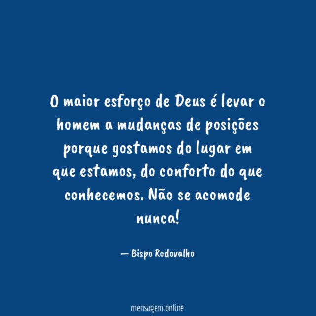 O maior esforço de Deus é levar
