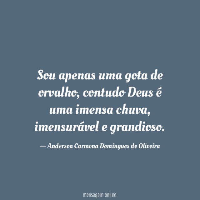 Sou apenas uma gota de orvalho