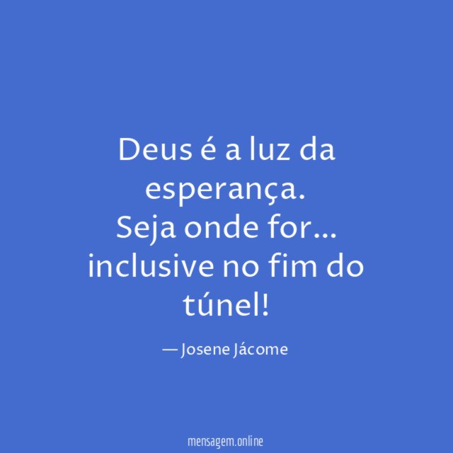 Deus é a luz da esperança