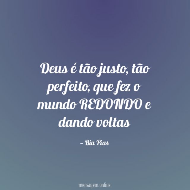 Deus é tão justo