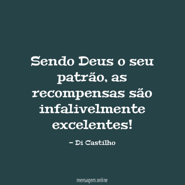 Sendo Deus o seu patrão