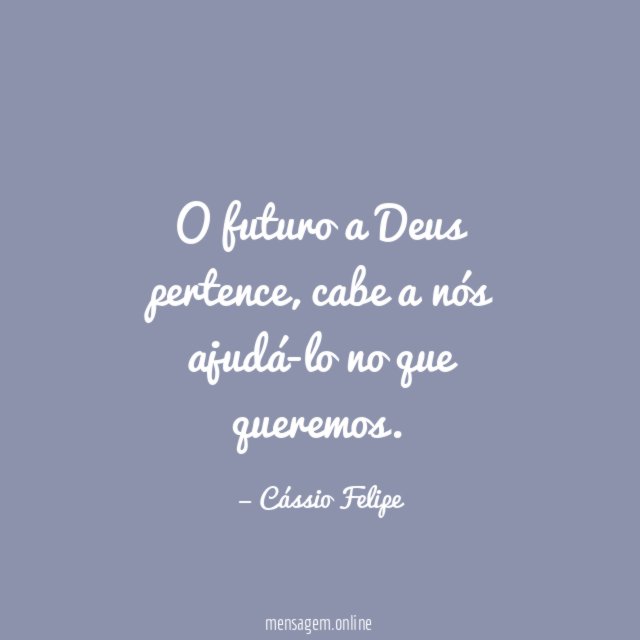O futuro a Deus pertence
