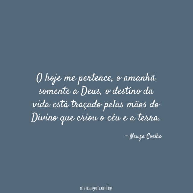O hoje me pertence