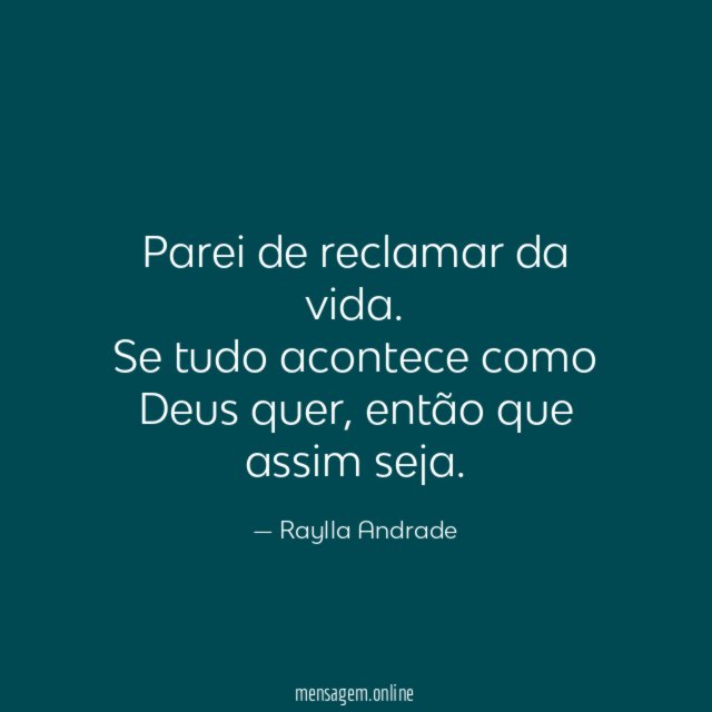 Parei de reclamar da vida