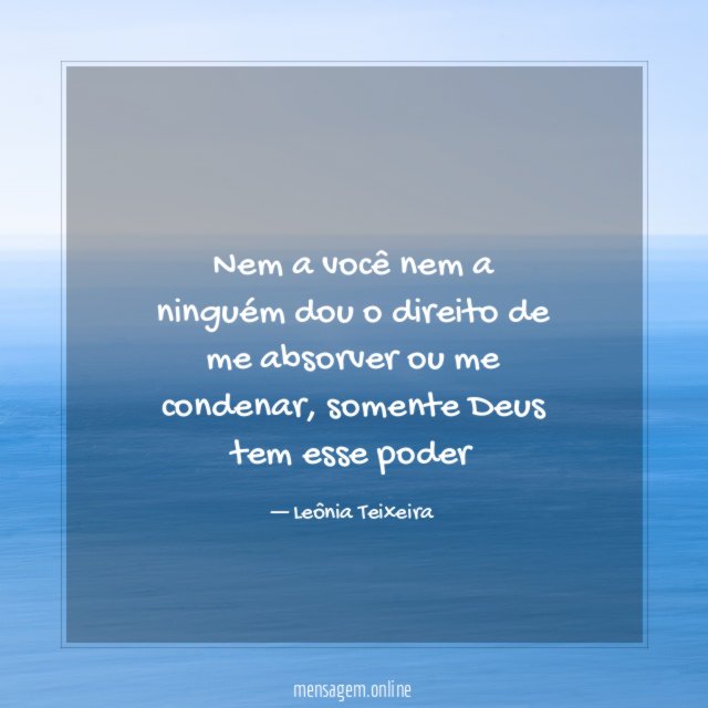 Nem a você nem a ninguém dou