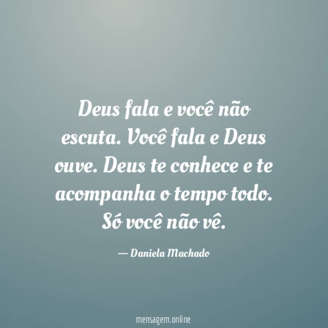 Deus fala e você não escuta