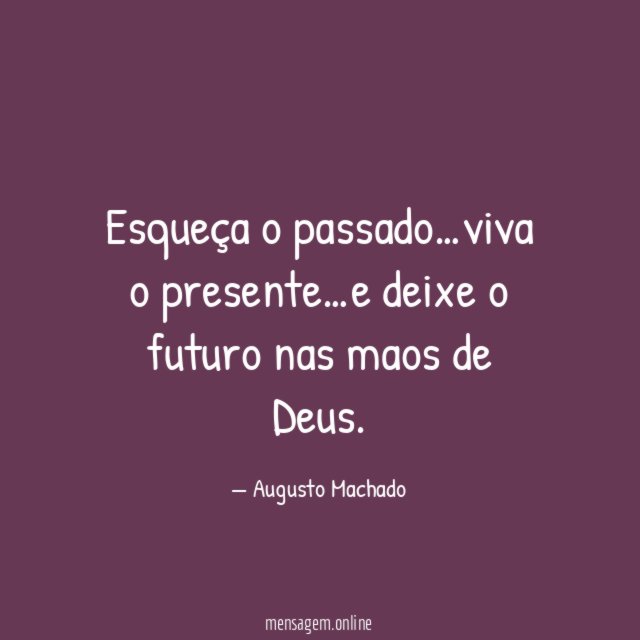Esqueça o passado