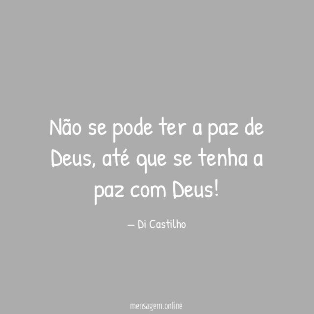 Não se pode ter a paz de Deus