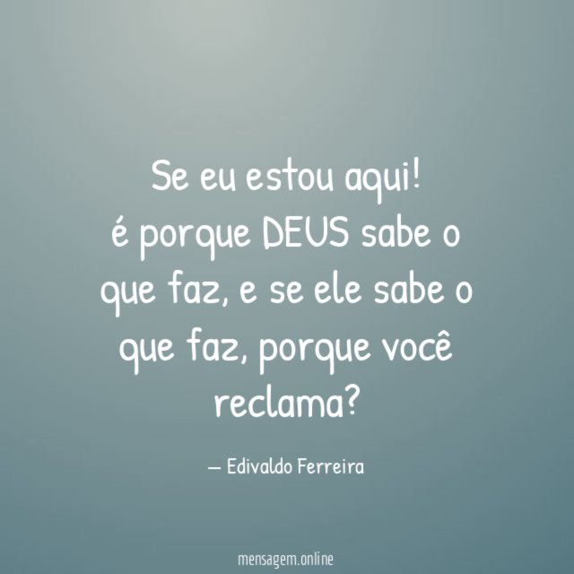 Se eu estou aqui